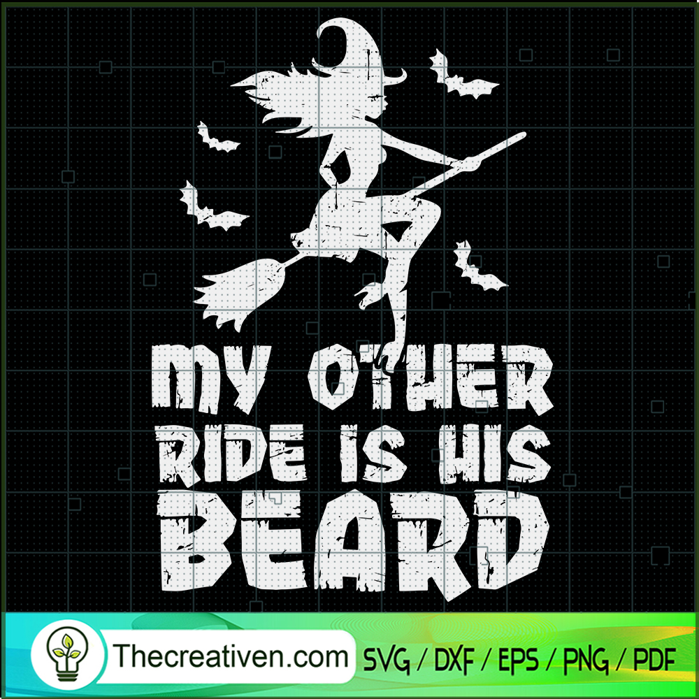 My Other Ride Is His Beard SVG, Funny Witch SVG, Halloween SVG 1 My Other Ride Is His Beard SVG, Funny Witch SVG, Halloween SVG