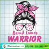 Breast Cancer Warrior SVG, Messy Bun SVG, Breast Cancer Awareness SVG 3 19 copy 3