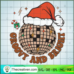 Groovy And Bright SVG, Christmas Hat SVG, Merry Xmas SVG