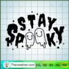 Stay Spooky SVG, Ghost SVG, Funny Halloween SVG 3 25 copy 2