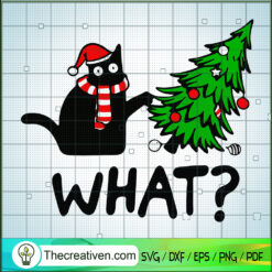 Cat What Christmas SVG, Black Cat SVG, Merry Xmas SVG
