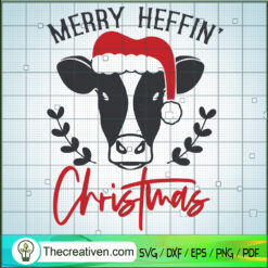 Merry Heffin' Christmas SVG, Heifer Christmas SVG, Funny Christmas SVG