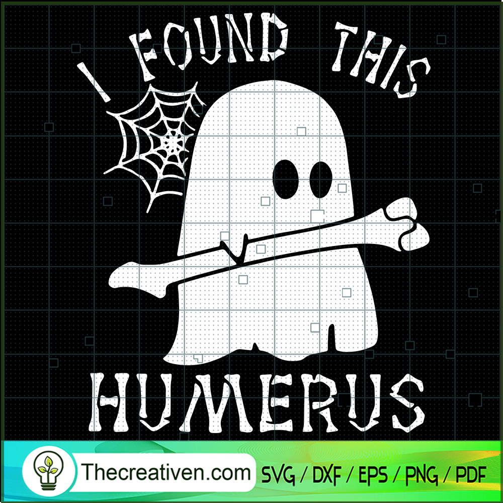 I Found This Humerus SVG, Funny Ghost SVG, Halloween SVG 1 I Found This Humerus SVG, Funny Ghost SVG, Halloween SVG