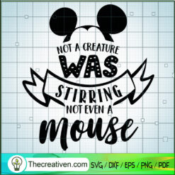 Not A Creature Was Stirring Not Even A SVG Cut File fo Design 119953