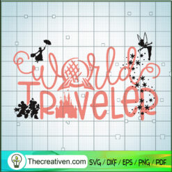 World Traveler SVG, Disney World SVG, Walt Disney SVG