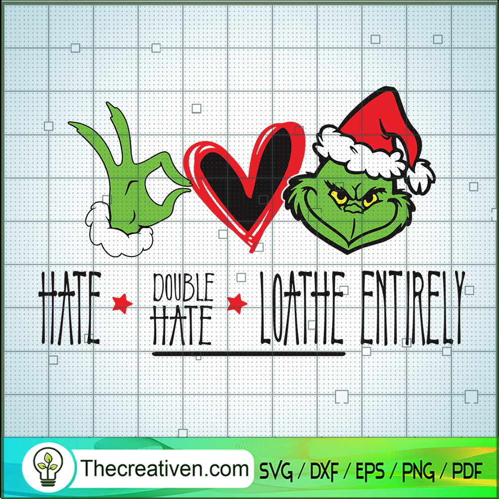 Hate Double Hate Loathe Entirely SVG Cut File for Cricut & Silhouette 1 Hate Double Hate Loathe Entirely SVG Cut File for Cricut & Silhouette