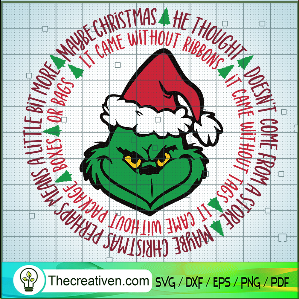 It Came Without Ribbons SVG, Grinch Christmas SVG, Funny Christmas SVG 1 It Came Without Ribbons SVG, Grinch Christmas SVG, Funny Christmas SVG