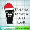 Fa-la-la Fa-la-la-la-la Llama SVG Cut File for Cricut & Silhouette