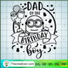 Dad Of The Birthday Boy SVG, Birthday Kids SVG, Minions SVG 2 3 copy 10