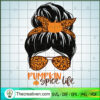 Pumpkin Spice Life SVG, Thankful Mom SVG, Messy Bun SVG 2 12 copy 11