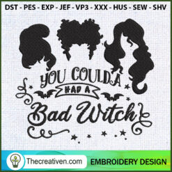 Hocus Pocus You Coulda Had A Bad Witch Emb Embroidery  Design 122008