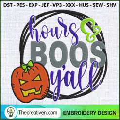 Hours Boos Yall Embroidery D Embroidery Design