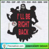 Ill Be Right Back Embroidery Embroidery Design
