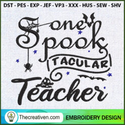 One Spook Tacular Teacher Embroidery Desig Embroidery  Design 122108