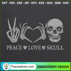 Peace Love Skull Embroidery Designs Embroidery Design  Design 122118