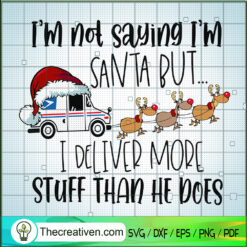 I'm Not Saying I'm Santa But SVG Cut File for Cricut
