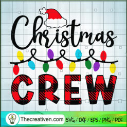 Christmas Crew SVG, Christmas Light SVG, Merry Christmas SVG