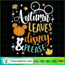 Atumn Leaves Disney And Please SVG Cut File for Cricut & Silhouette