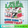 Get In Loser Were Going Christmas SVG Cut File for Cricut & Silhouette