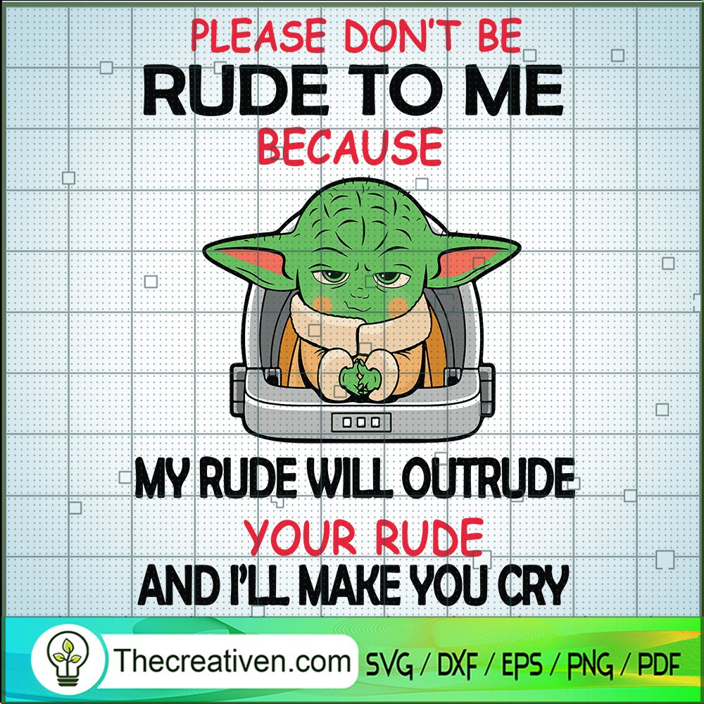 Please Don't Be Rude To Me B SVG Cut File for Cricut 1 Please Don't Be Rude To Me B SVG Cut File for Cricut