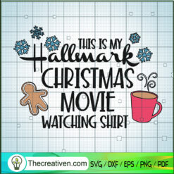 This Is My Hallmark Christmas Movie Wa SVG Cut File fo Design 122676