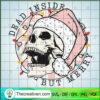 Dead Inside But Merry SVG, Skull Christmas SVG, Merry Christmas SVG 2 4 copy 18