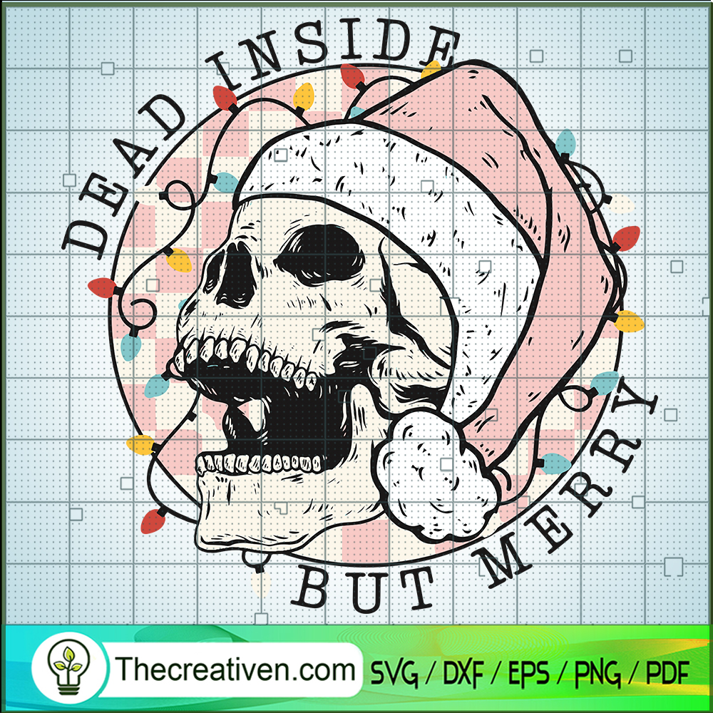 Dead Inside But Merry SVG, Skull Christmas SVG, Merry Christmas SVG 1 Dead Inside But Merry SVG, Skull Christmas SVG, Merry Christmas SVG