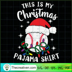 This Is Christmas Pajama Shirt SVG Cut File for Cricut Design 122889