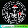 When You're Dead Inside But  SVG Cut File for Cricut Design 122891