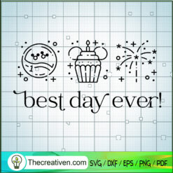 Best Day Ever SVG, Disney World SVG. Walt Disney SVG