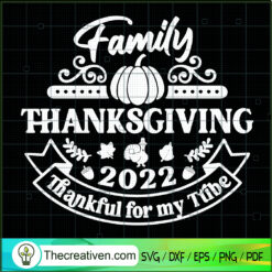 Family Thanksgiving 2022 Tha SVG Cut File for Cricut