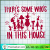 There's Some Who's In This House SVG Cut File for Cricut & Silhouette