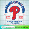 Dancing On My Own 2022 Phila SVG Cut File for Cricut