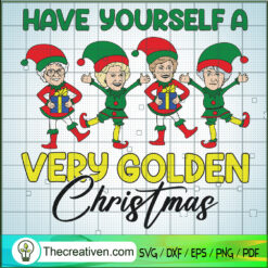 Have Yourself A Very Golden  SVG Cut File for Cricut
