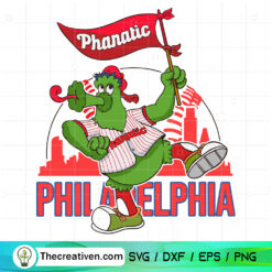 Phanatic Philadelphia SVG, Phillies The Philadelphia SVG, Sport SVG