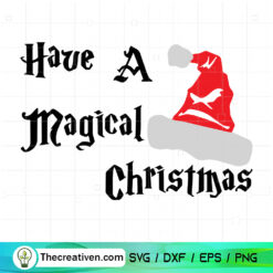 Have A Magical Christmas SVG Cut File for Cricut & Silhouette