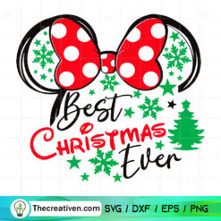 Best Christmas Ever SVG, Minnie Christmas SVG, Minnie Ears SVG