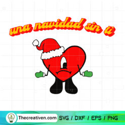 Una Navidad Sin Ti SVG Cut File for Cricut & Silhouett Design 123812