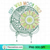 Stay Wild Moon Child PNG, Hippie PNG