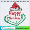Grinch Happy Holiday Embroidery Design