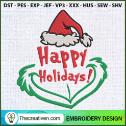 Grinch Happy Holiday Embroidery Design