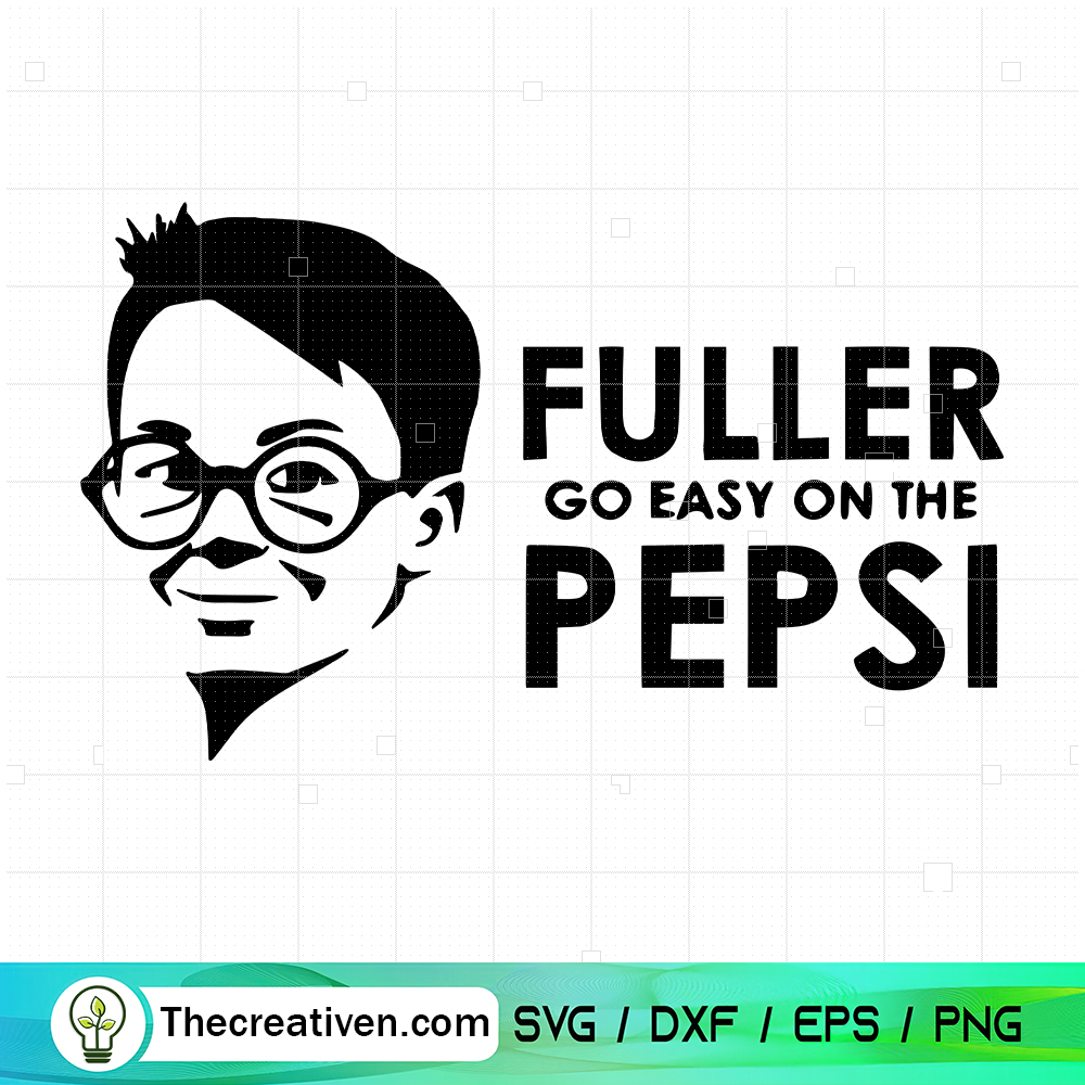 Fuller Go Easy On The Pepsi SVG, Home Alone SVG 6 Fuller Go Easy On The Pepsi SVG, Home Alone SVG