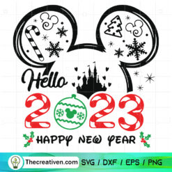 Hello 2023 Happy New Year SVG, Christmas And New Year SVG