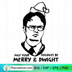 May Your Holidays Be Merry And Dwight SVG, The Office Christmas SVG