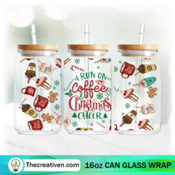 The Creativen 24 I Run On Coffee And Christmas Cheer 16oz Libbey Glass Can Tumbler Sublimation Design - Design Digital Download PNG
