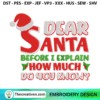 Dear Santa Before I Explain Embroidery Design 2 Dear Santa Before I Explain How Much Do You Know Christmas Embroidery Design Santa Christmas Embroidery Design Santa Claus Embroidery Design qyrd4d copy