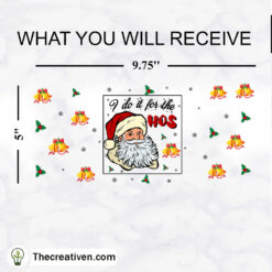 Santa I Do It For The Ho's 16oz Libbey Glass Can Tumbler Sublimation Design