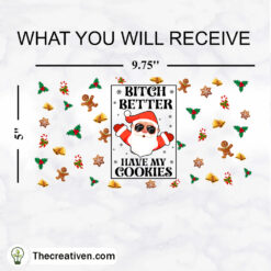 Bitch Better Have My Cookies 16oz Libbey Glass Can Tumbler Sublimation Design