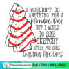 I Woldn't To Anyything For A Hondike Bar SVG, Christmas Cream SVG