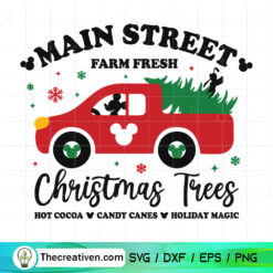 Main Street Farm Fresh Christmas Trees SVG, Mickey Christmas Truck SVG